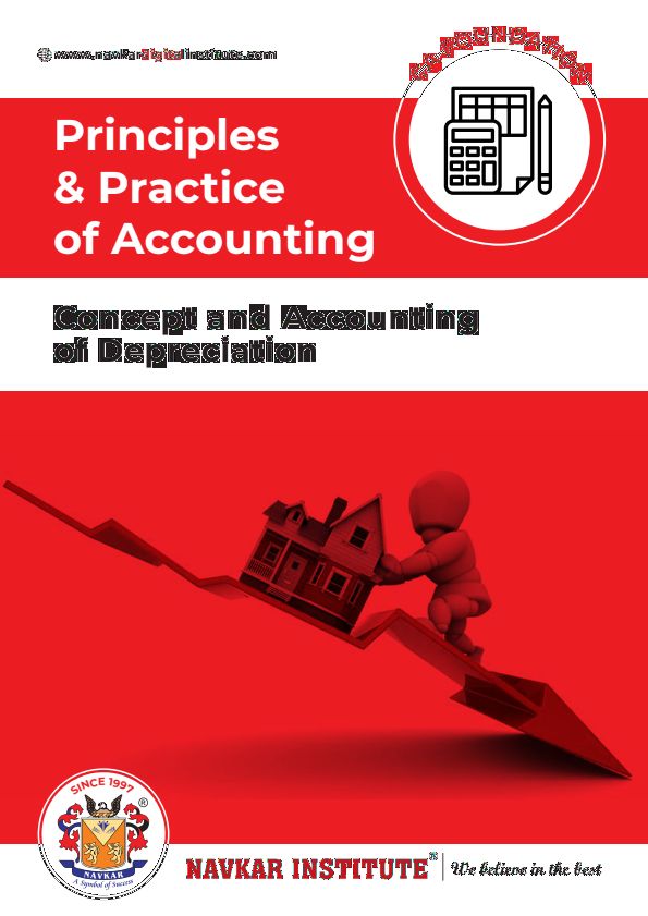 Concept and Accounting of Depreciation Notes by Navkar Institute 