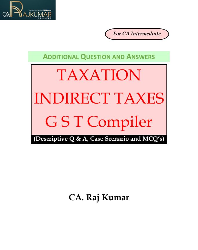 Additional Questions Compiler for Practice by CA Raj Kumar 