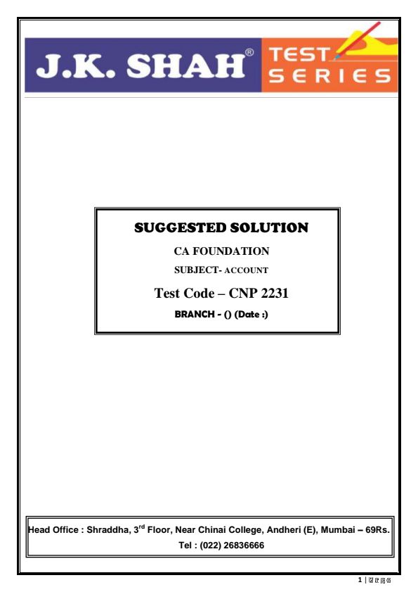 Accountancy Test Series 1 ( Full course) Suggested Answers