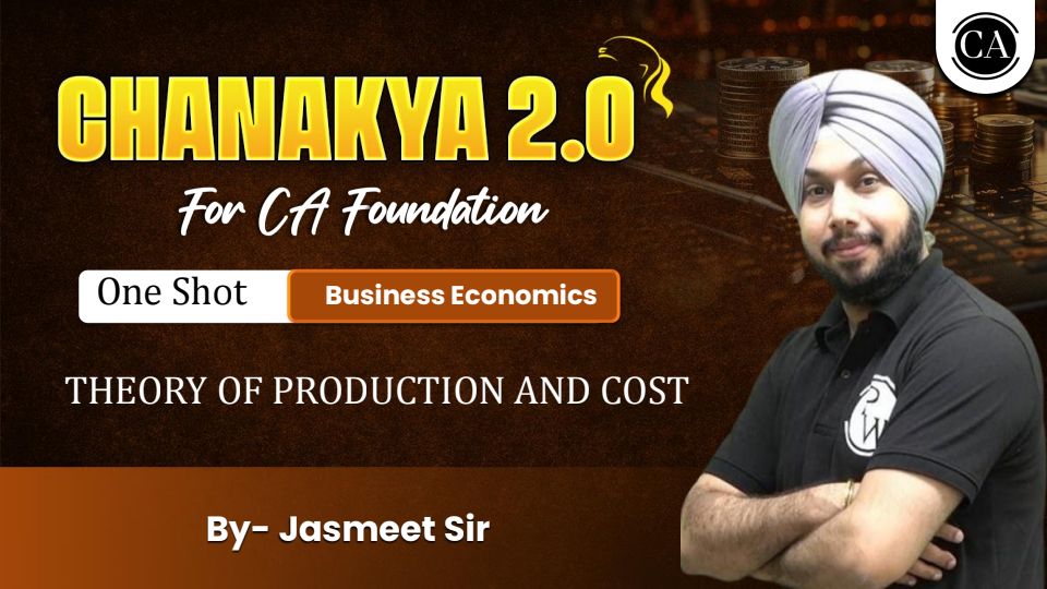 CHANAKYA 2.0 THEORY OF PRODUCTION AND COST PPT
