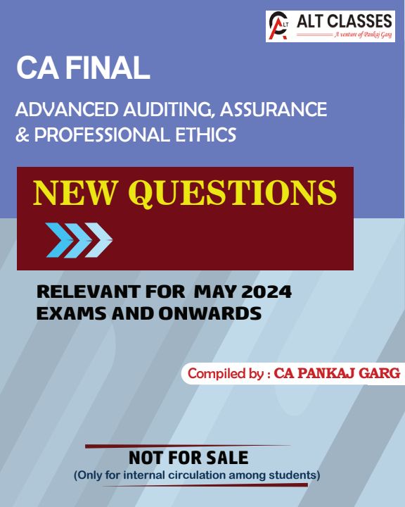 ADVANCED AUDITING, ASSURANCE
& PROFESSIONAL ETHICS

New Questions 