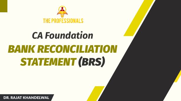 Brs ( bank reconciliation statement notes) 
Accounts 