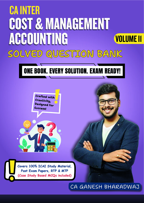 CA Inter - Cost & Management Accounting - Question Bank Volume II by CA GANESH BHARADWAJ - Shreshta 