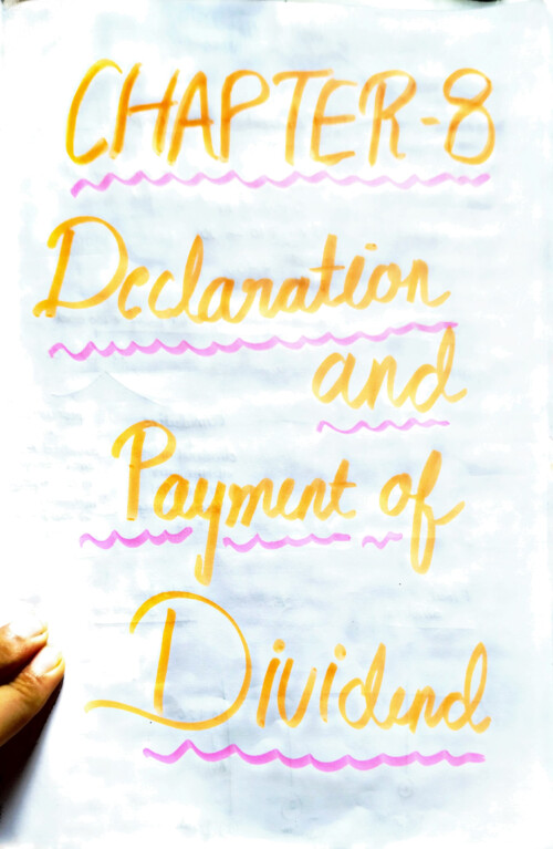Law ch 9 declaration and payment or devidend 
Detailed notes 
Shubham Singhal sir
Sep2026 jan2027
