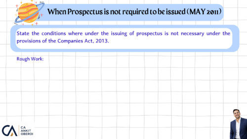 Chp 3 Prospectus 

Practice Question By CA Ankit Oberoin