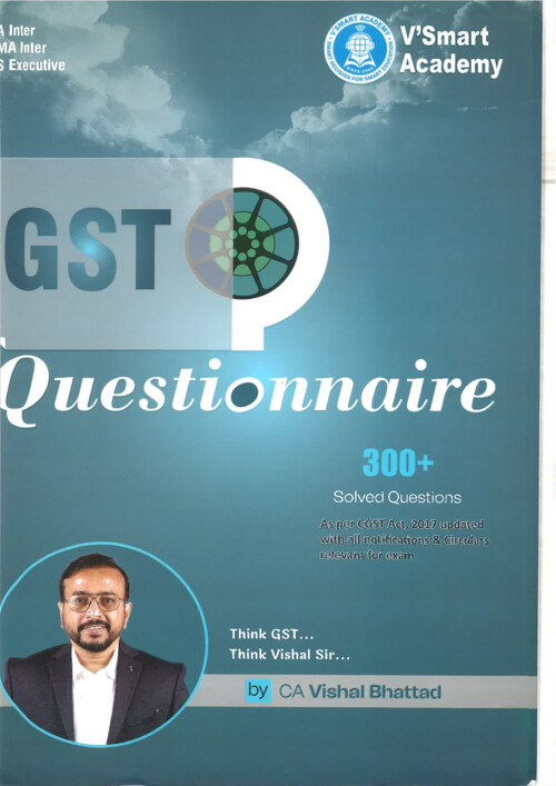 Good and Service Tax ... Question Booklet by CA. Vishal Bhattad...!!