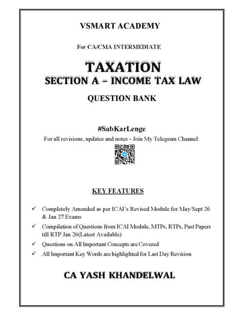 Taxation Question Bank By  Yash Khandelwal Sir ✅ 

If Anybody wants PW, VC Gurukul and Jk Shah Classes DM me ✔️