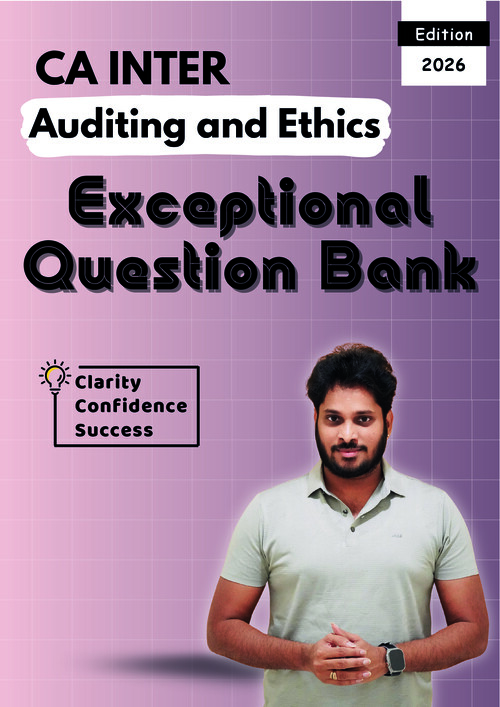 CA INTERMEDIATE

AUDITING AND ETHICS [AUDIT]

EXCEPTIONAL QUESTIONS BANK BY CA RAM HARSHA FOR SEPTEMBER, 2026