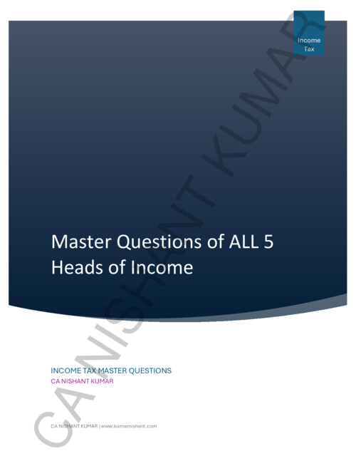 Direct tax Master Q - CA Nishant kumar 