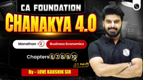 BUSINESS ECONOMICS MARATHON (6 TO 10 chapters)
  BY LOVE KAUSHIK SIR 