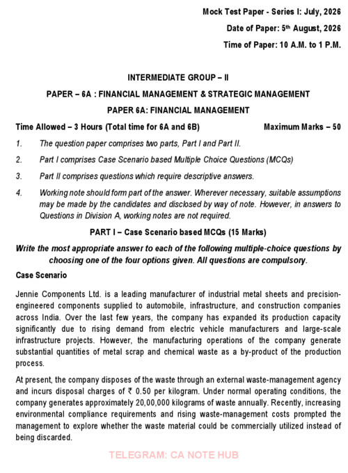 CA INTERMEDIATE

FINANCIAL MANAGEMENT AND STRATEGIC MANAGEMENT [FMSM]

MOCK TEST PAPER [MTP] SERIES - I INCLUDING SUGGESTED ANSWERS FOR SEPTEMBER, 2026
