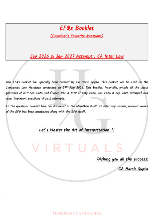 CA INTERMEDIATE

CORPORATE AND OTHER LAWS [LAW]

EXAMINER's FAVOURITE QUESTIONS (EFQ) BY CA HARSH GUPTA FOR SEPTEMBER, 2026 AND JANUARY, 2027