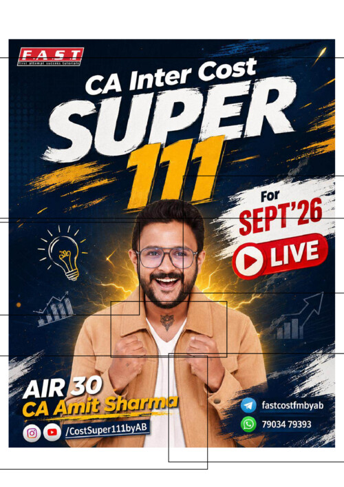 CA INTERMEDIATE

COST AND MANAGEMENT ACCOUNTING [COSTING]

SUPER 111 SOLVED QUESTIONS BY CA AMIT SHARMA FOR SEPTEMBER, 2026