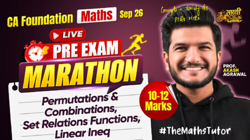 Permutations and Combinations, Sets relation, Linear inequality  by Akash Agarwal 